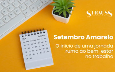 Setembro Amarelo: o início de uma jornada rumo ao bem-estar no trabalho